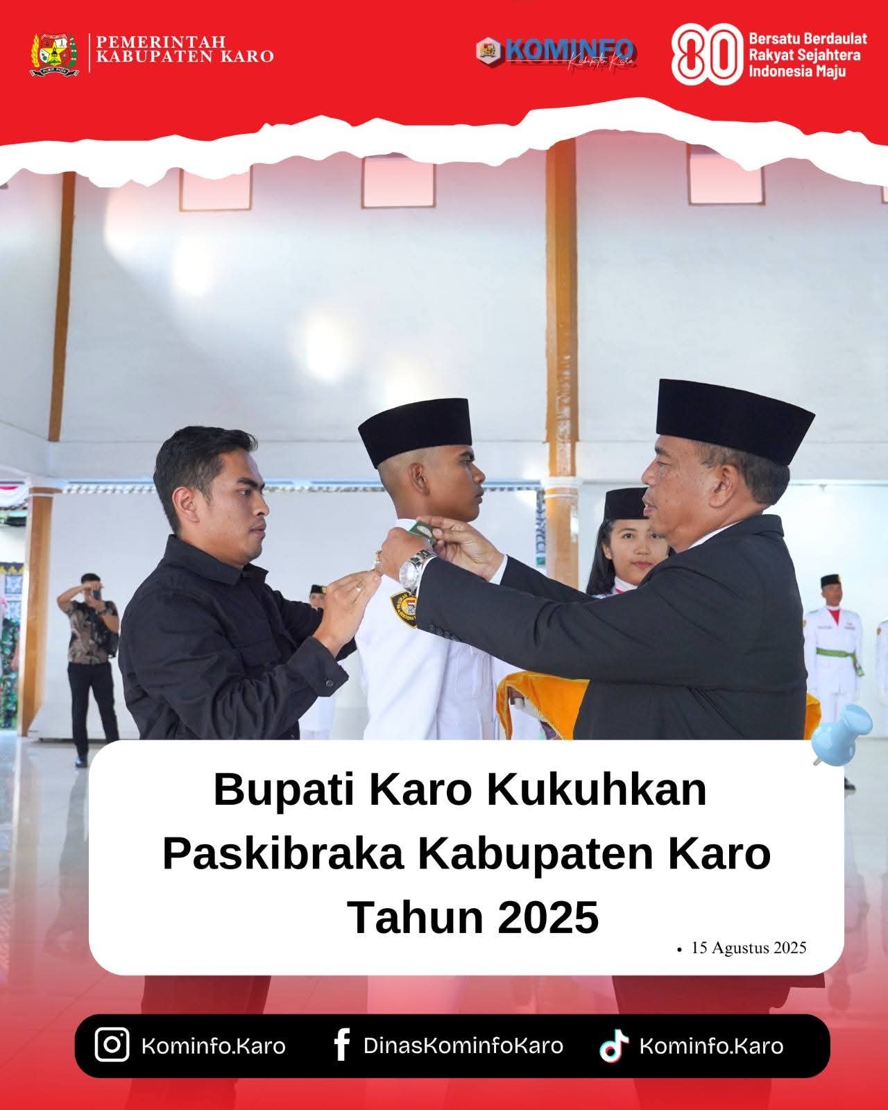Bupati Karo Kukuhkan Paskibraka Kabupaten Karo Tahun 2025