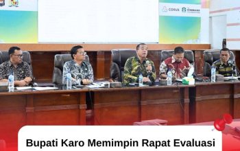 Bupati Karo Memimpin Rapat Evaluasi Penerimaan Pendapatan Asli Daerah Kabupaten Karo