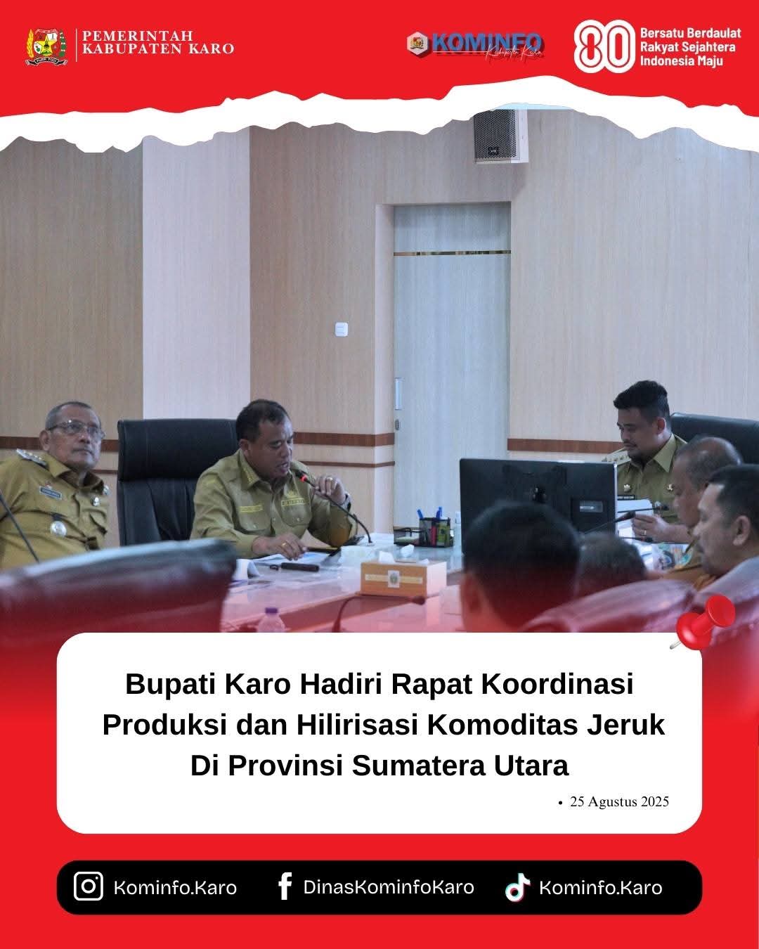 Bupati Karo Hadiri Rapat Koordinasi Peningkatan Produksi dan Hilirisasi Pascapanen Komoditas Jeruk