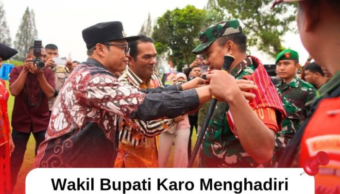 Wakil Bupati Karo Menghadiri Penutupan TMMD Ke – 125 Kodim 0205/Tanah Karo