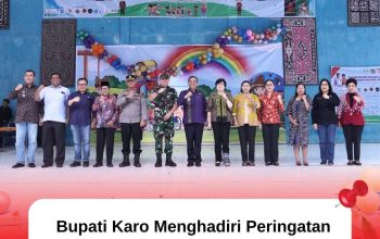 Bupati Karo Menghadiri Peringatan Hari Anak Nasional Tahun 2025 di Kabupaten Karo