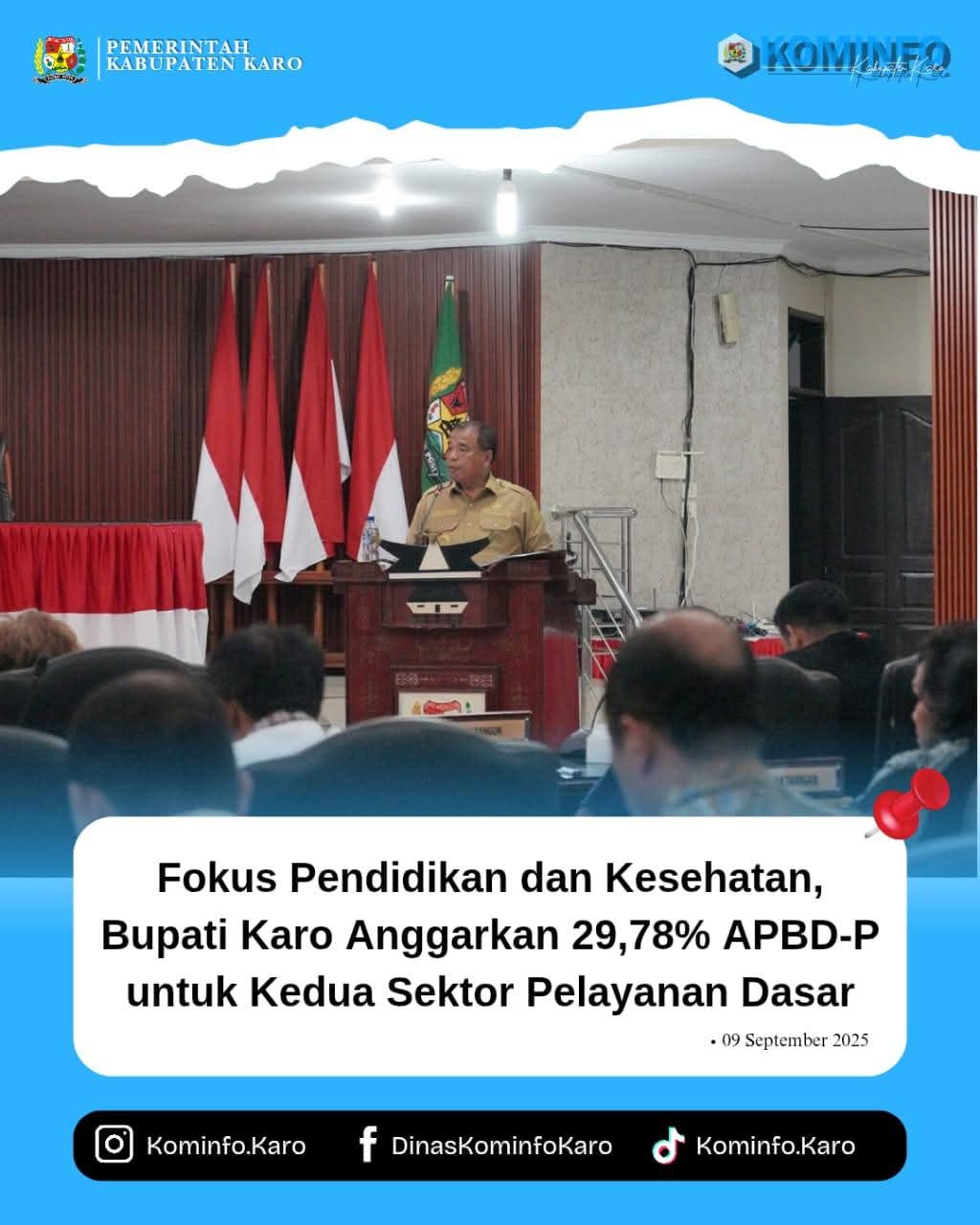 Fokus Pendidikan dan Kesehatan, Pemkab Karo Alokasikan 29,78% APBD-P 2025 untuk Layanan Dasar