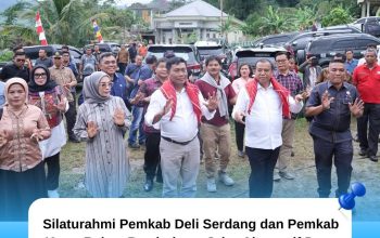 Pemkab Karo dan Deli Serdang Sepakat Bangun infrastruktur Jalan Alternatif