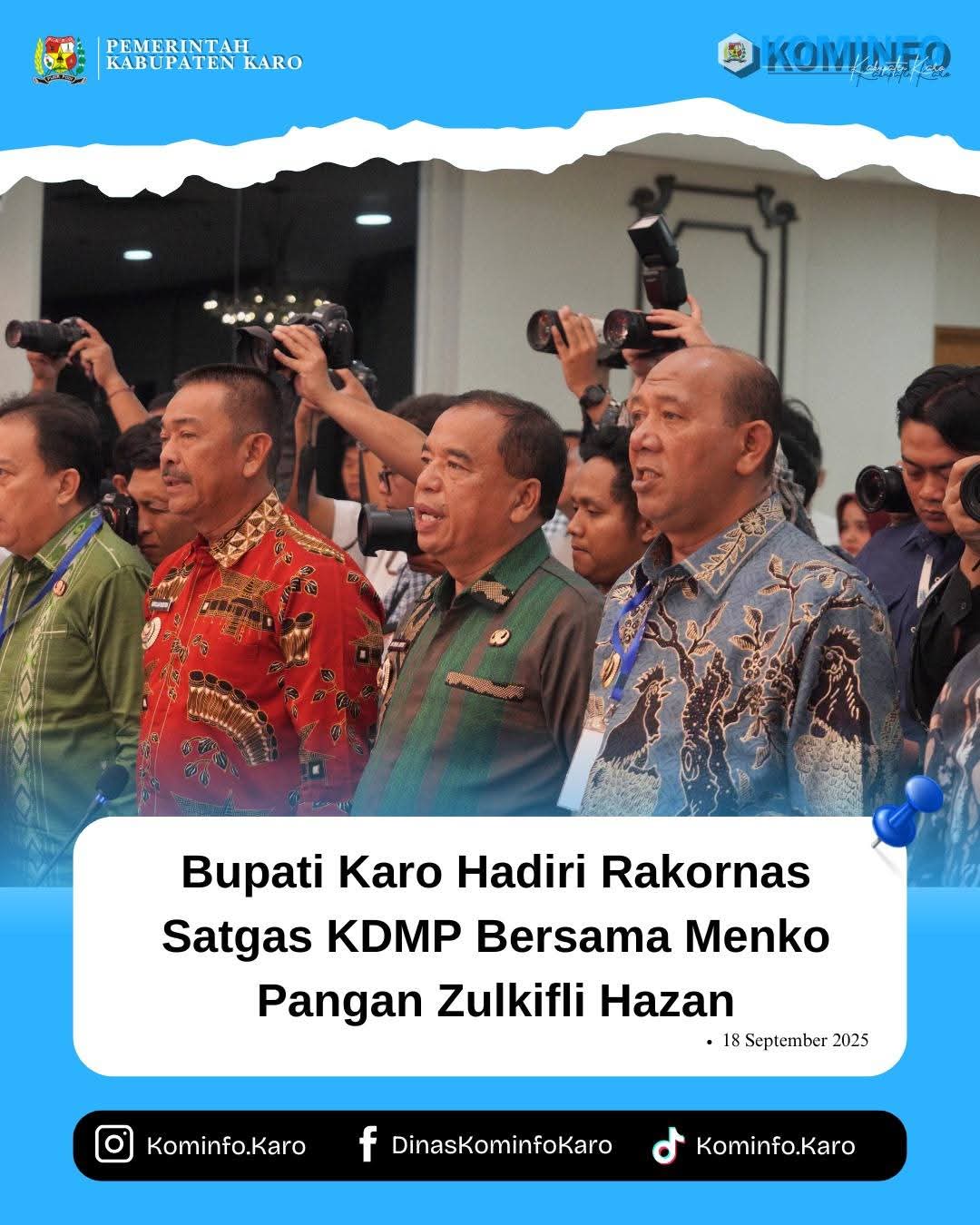 Bupati Karo Hadiri Rakornas Satgas KDMP Bersama Menko Pangan Zulkifli Hasan