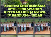 UPTD WILAYAH lV DISNAKERTRANS MENERIMA AUDENSI SBNI