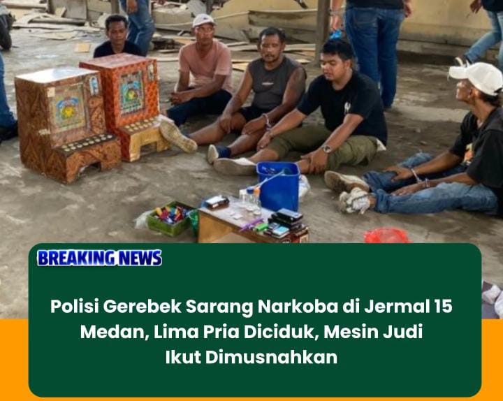 Polrestabes Medan Gerebek Sarang Narkoba di Jermal 15, Lima Orang Ditangkap Polisi
