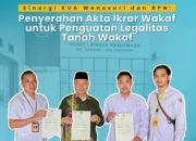 Sinergi KUA Wonosari dan BPN: Penyerahan Akta Ikrar Wakaf untuk Penguatan Legalitas Tanah Wakaf