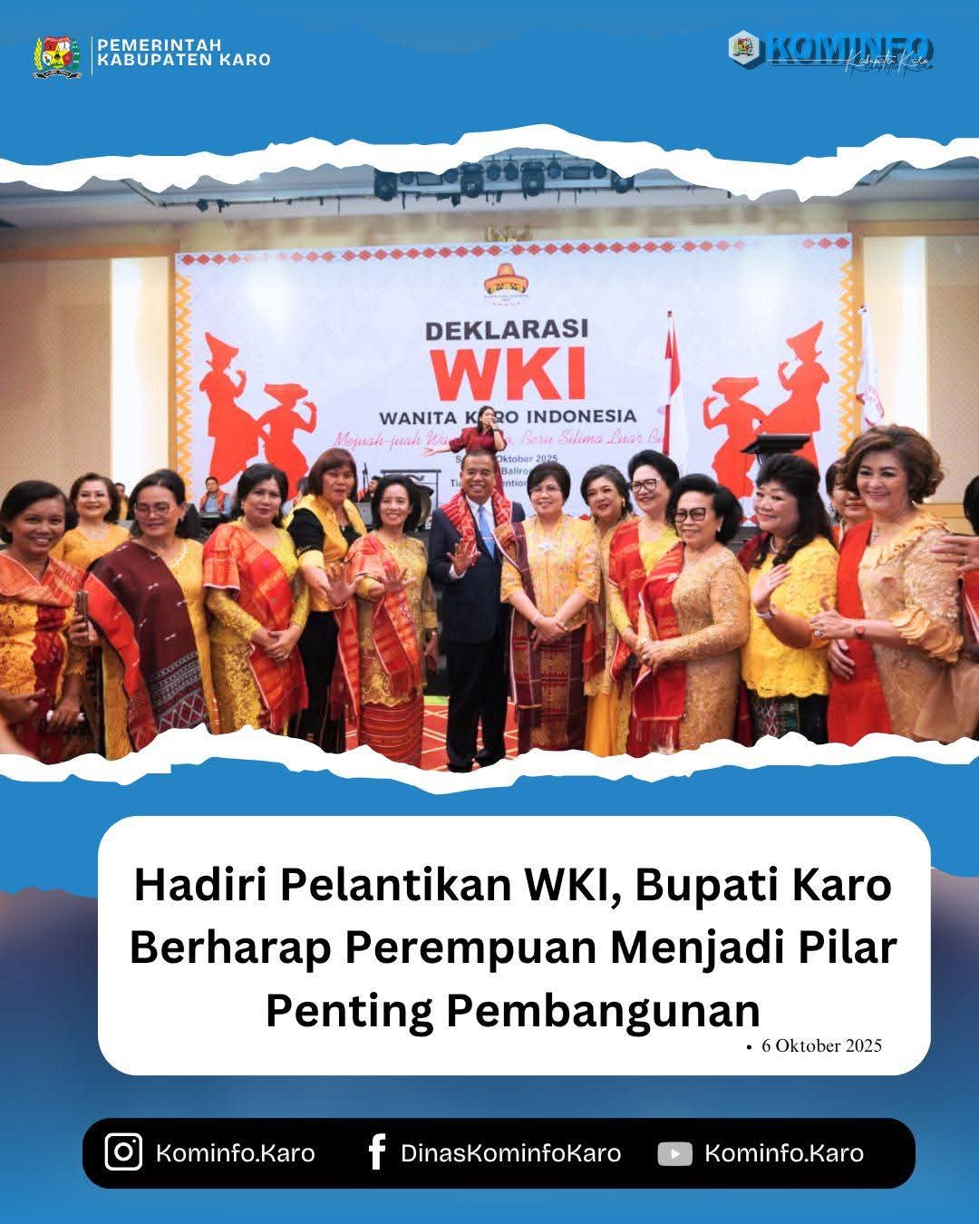 Hadiri Pelantikan WKI,Bupati Karo Berharap Perempuan Menjadi Pilar Penting Pembangunan