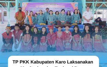 TP PKK Kabupaten Karo Laksanakan Monitoring dan Evaluasi Desa Percontohan 10 Program Pokok PKK