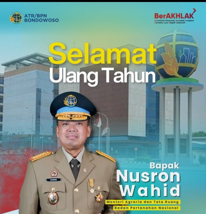 Badan Pertanahan Nasional Bondowoso Ucapkan Selamat Ulang Tahun kepada Menteri ATR/BPN Nusron Wahid