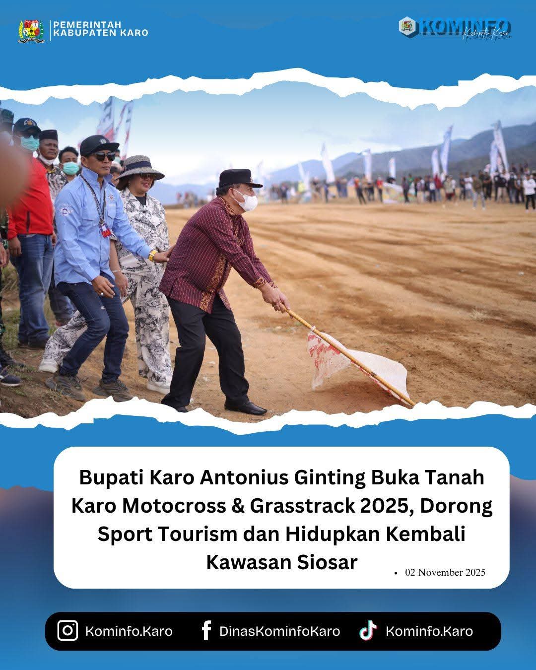 Bupati Karo Antonius Ginting Buka Tanah Karo Motocross & Grasstrack 2025: Dorong Sport Tourism dan Hidupkan Kembali Kawasan Siosar