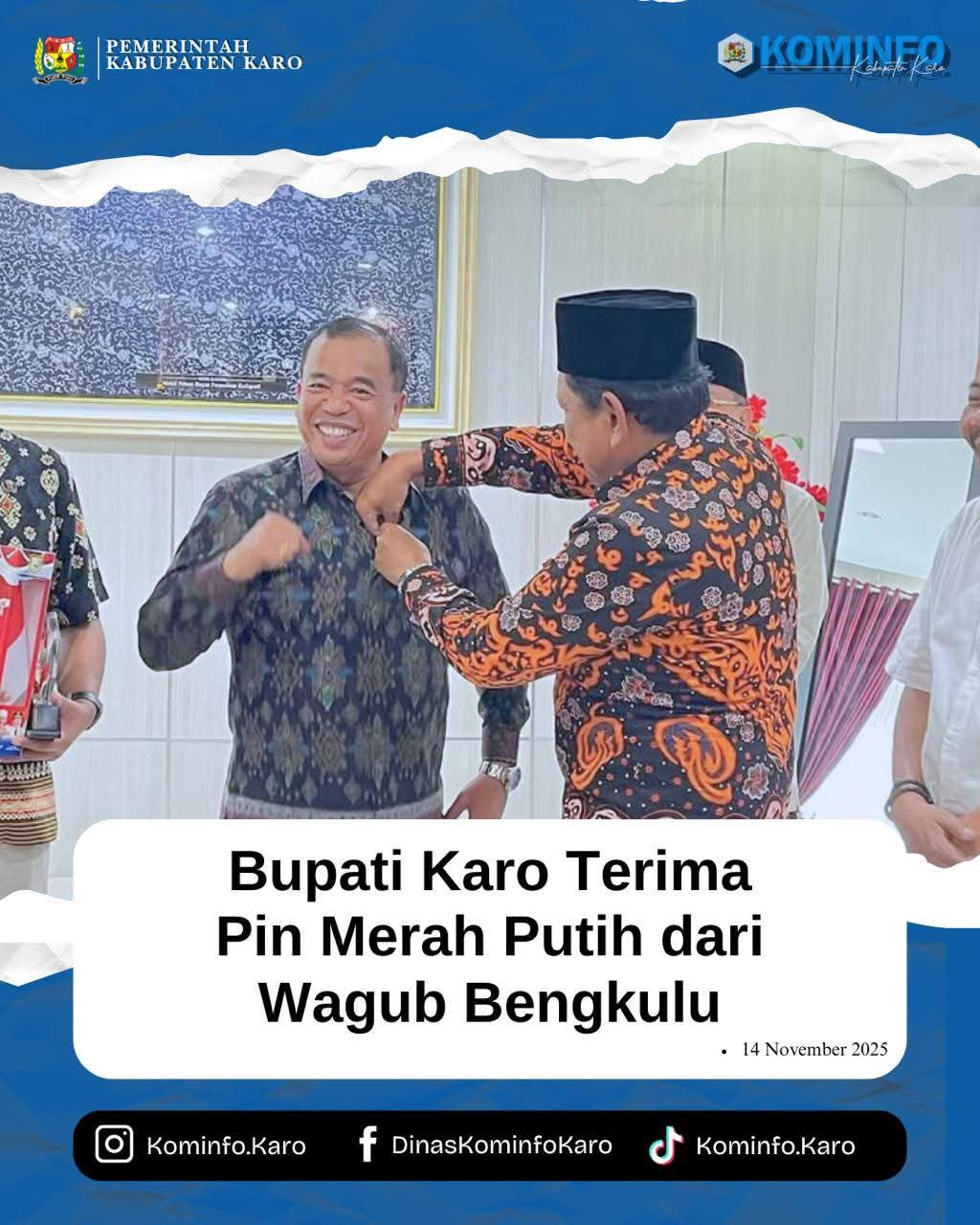 Bupati Karo Terima Pin Merah Putih dari Wagub Bengkulu