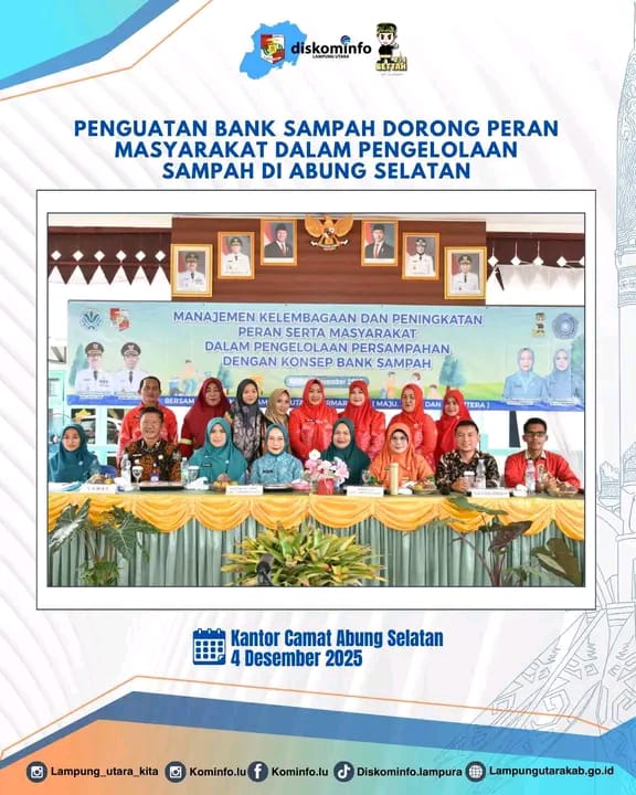 Penguatan Bank Sampah Dorong Peran Masyarakat Dalam Pengelolaan Sampah Di Abung Selatan