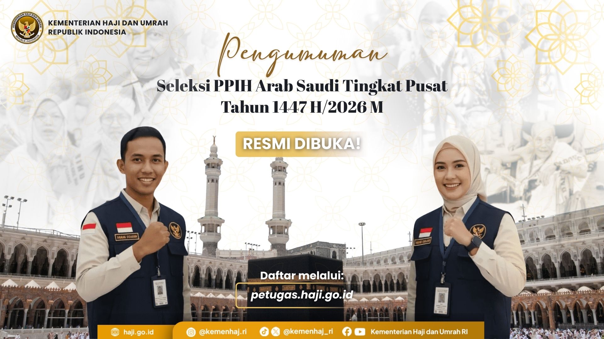 Seleksi Petugas Penyelenggara Ibadah Haji (PPIH) Arab Saudi Tingkat Pusat Resmi Dibuka!