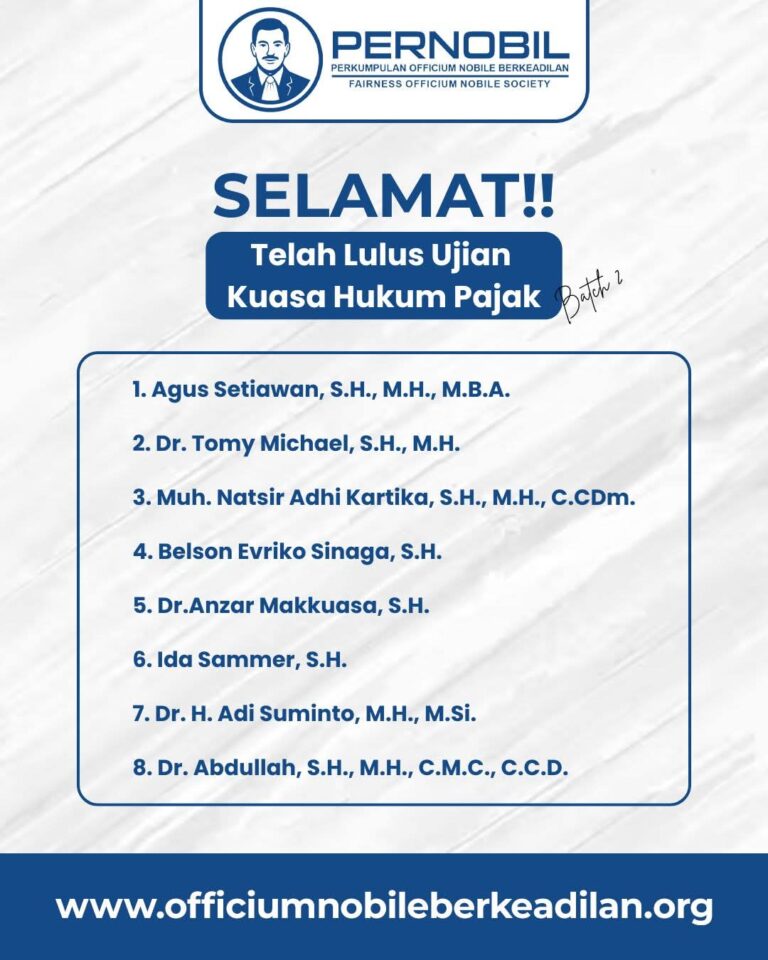 SELAMAT & SUKSES!Kepada para peserta yang telah lulus Ujian Kuasa Hukum Pajak Batch 2 PERNOBIL!