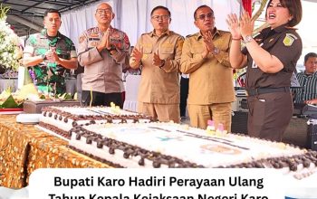 Bupati Karo Hadiri Perayaan Ulang Tahun Kepala Kejaksaan Negeri Karo