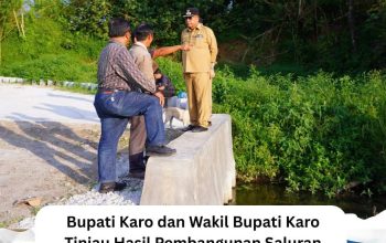 Bupati Karo dan Wakil Bupati Karo Tinjau Hasil Pembangunan Saluran Drainase Tigapanah