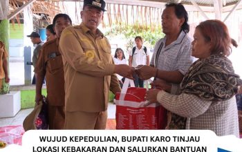 Wujud Kepedulian, Bupati Karo Tinjau Lokasi Kebakaran dan Salurkan Bantuan di Desa Lingga