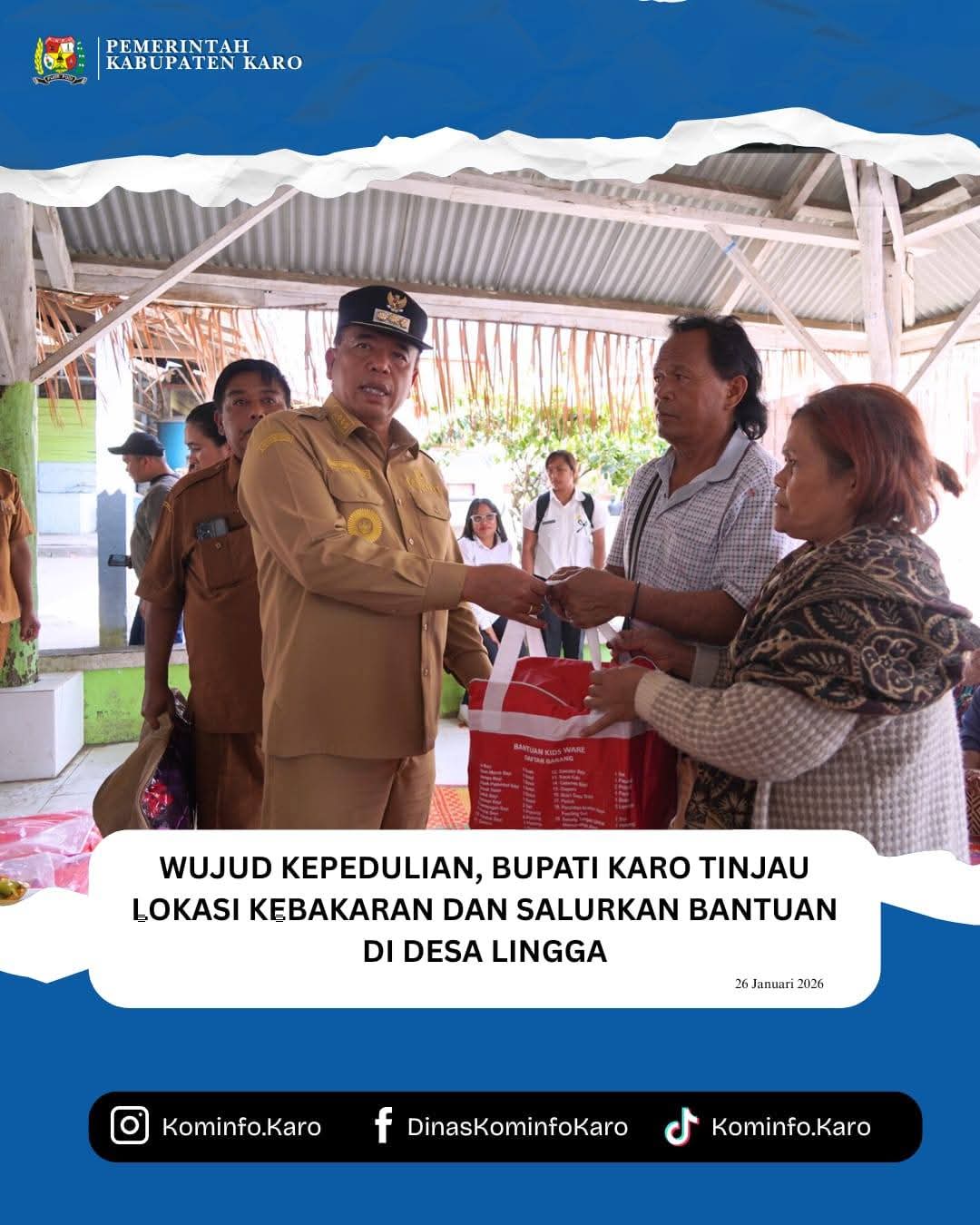 Wujud Kepedulian, Bupati Karo Tinjau Lokasi Kebakaran dan Salurkan Bantuan di Desa Lingga