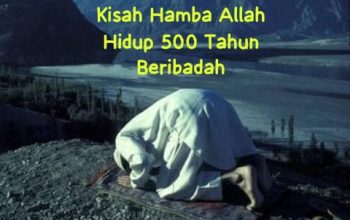 Ketika Rahmat Allah Diatas Kesombongan Seorang Ahli Ibadah yang Hidup Selama 500 Tahun