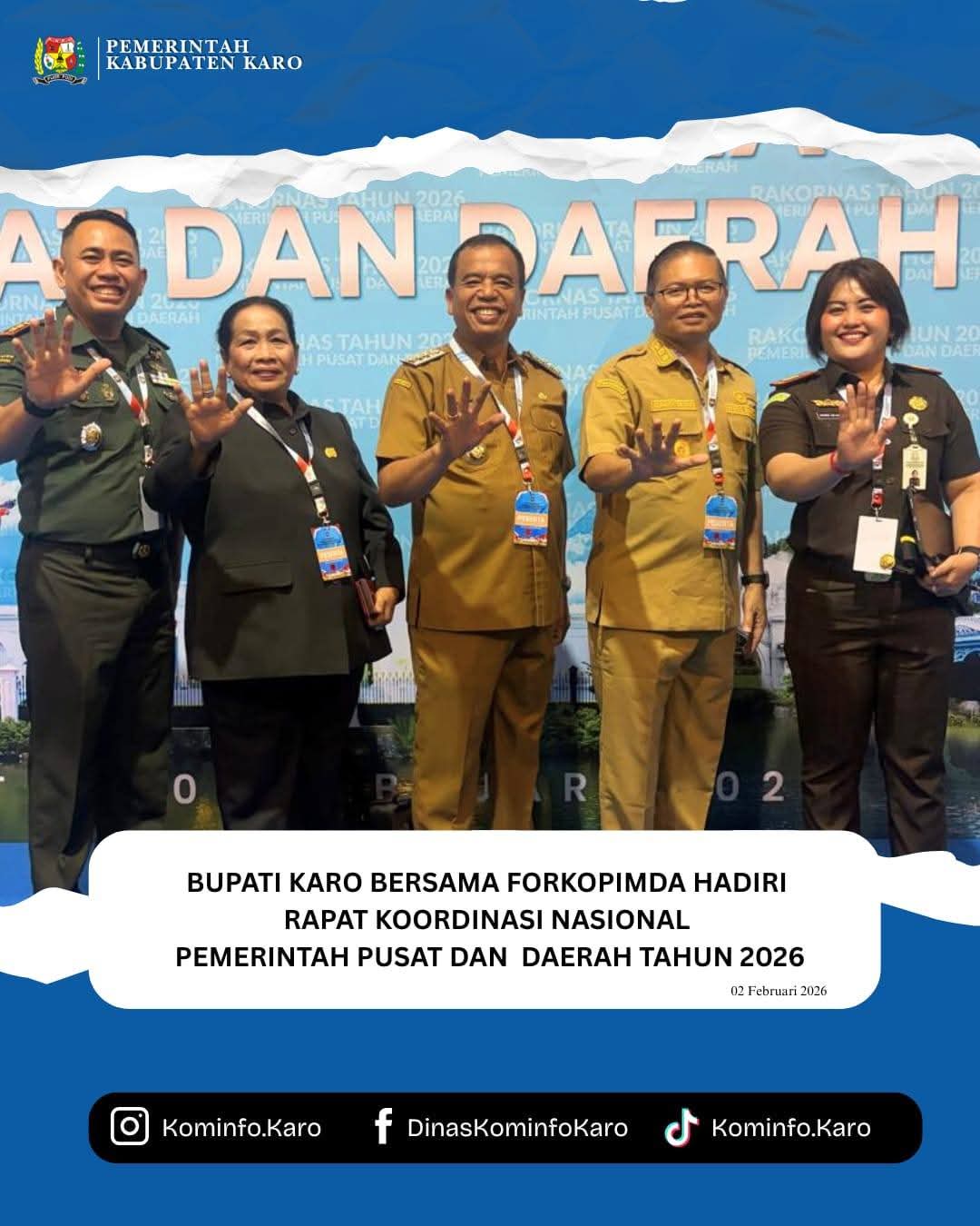 Bupati Karo Bersama Forkopimda Hadiri Rapat Koordinasi Nasional Pemerintah Pusat dan Daerah Tahun 2026