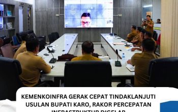 Kemenkoinfra Gerak Cepat Tindaklanjuti Usulan Bupati Karo, Rakor Percepatan Infrastruktur Digelar