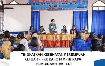Tingkatkan Kesehatan Perempuan, Ketua TP PKK Karo Pimpin Rapat Pembinaan IVA Test di Kecamatan Kabanjahe