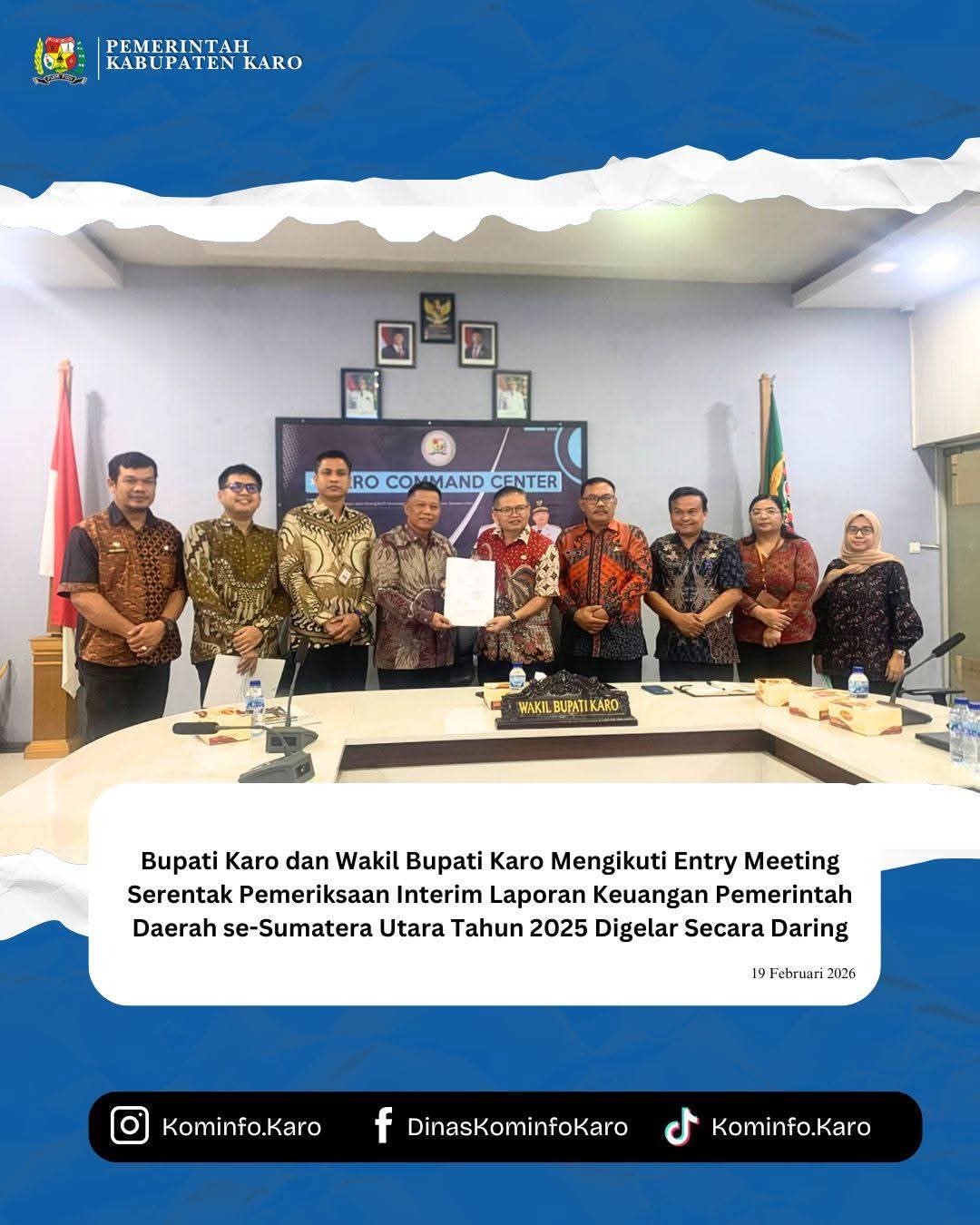 Bupati Karo dan Wakil Bupati Karo Mengikuti Entry Meeting Serentak Pemeriksaan Interim Laporan Keuangan Pemerintah Daerah se-Sumatera Utara Tahun 2025 Digelar Secara Daring