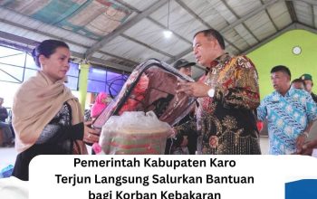 Pemerintah Kabupaten Karo Terjun Langsung Salurkan Bantuan bagi Korban Kebakaran di Desa Tanjung Barus