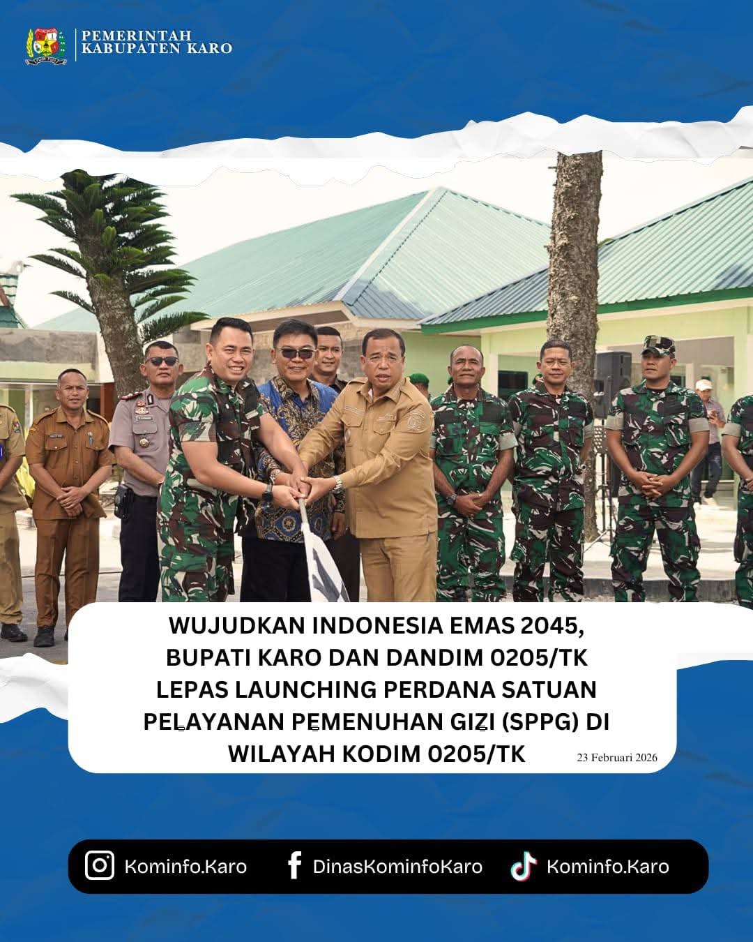 Bupati Karo dan Dandim 0205/TK Lepas Launching Perdana Satuan Pelayanan Pemenuhan Gizi (SPPG) di Wilayah Kodim 0205/TK