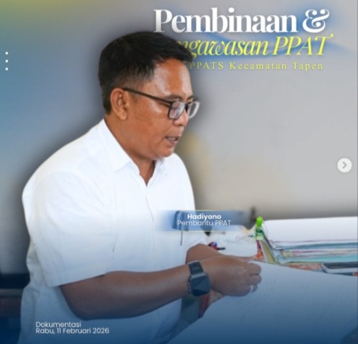 Pembinaan dan Pengawasan PPAT oleh MPPD di PPATS Kecamatan Tapen