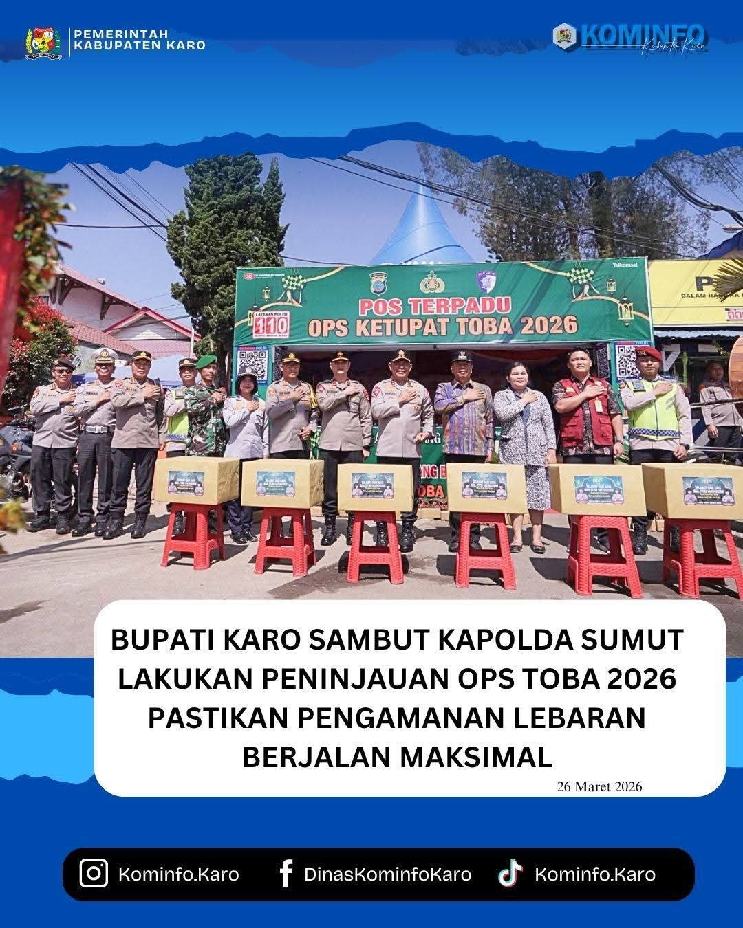 Bupati Karo Sambut Kapolda Sumut Lakukan Peninjauan Ops Ketupat Toba 2026, Pastikan Pengamanan Lebaran Berjalan Maksima