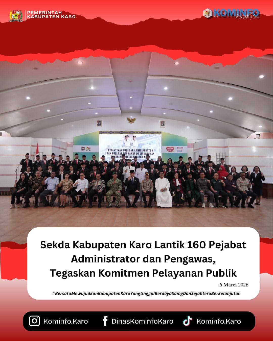 Sekda Kabupaten Karo Lantik 160 Pejabat Administrator dan Pengawas, Tegaskan Komitmen Pelayanan Publik