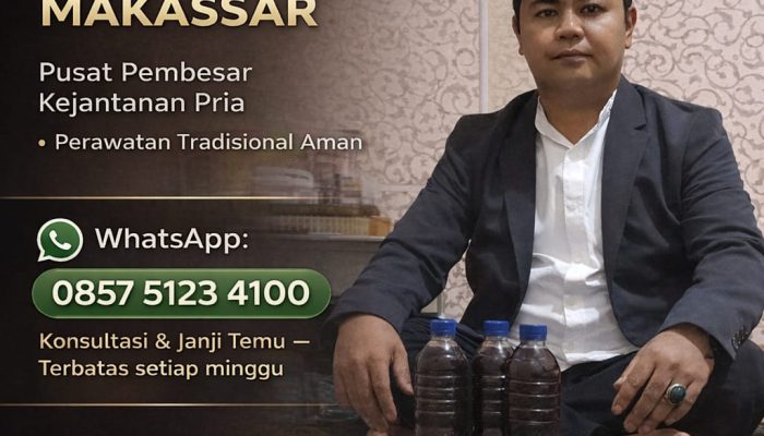 Pusat Pembesar Kejantanan Pria Makassar H.Abdulazis Atasi Lemah Syahwat Resmi