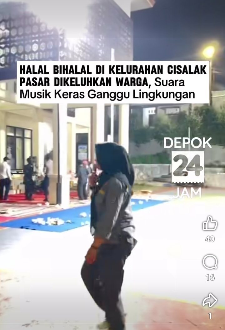 Kegiatan Halalbihalal Kelurahan Cisalak Pasar Kota Depok dikeluhkan Warga Suara Musik Diputar Keras