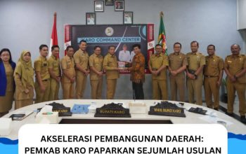 Pemkab Karo Usulkan Infrastruktur Strategis Kepada Pemerintah Pusat