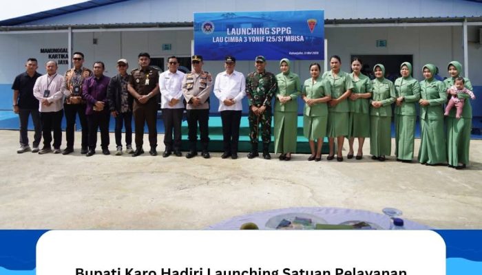 Bupati Karo Hadiri Launching Satuan Pelayanan Pemenuhan Gizi (SPPG) Yonif 125/Si’mbisa