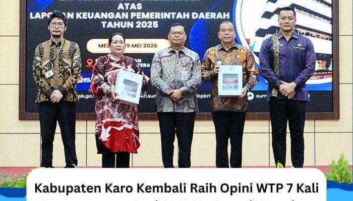 Kabupaten Karo Kembali Raih Opini WTP 7 Kali Berturut-turut Dari BPK RI