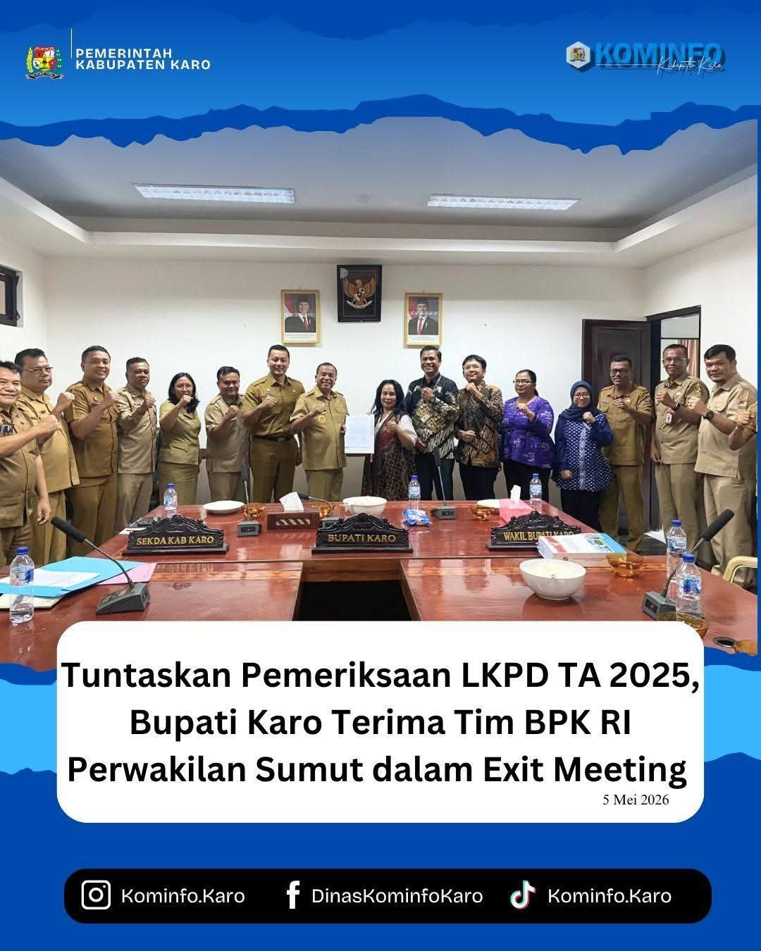 Bupati Karo Terima Tim BPK RI Perwakilan Sumut dalam Exit Meeting