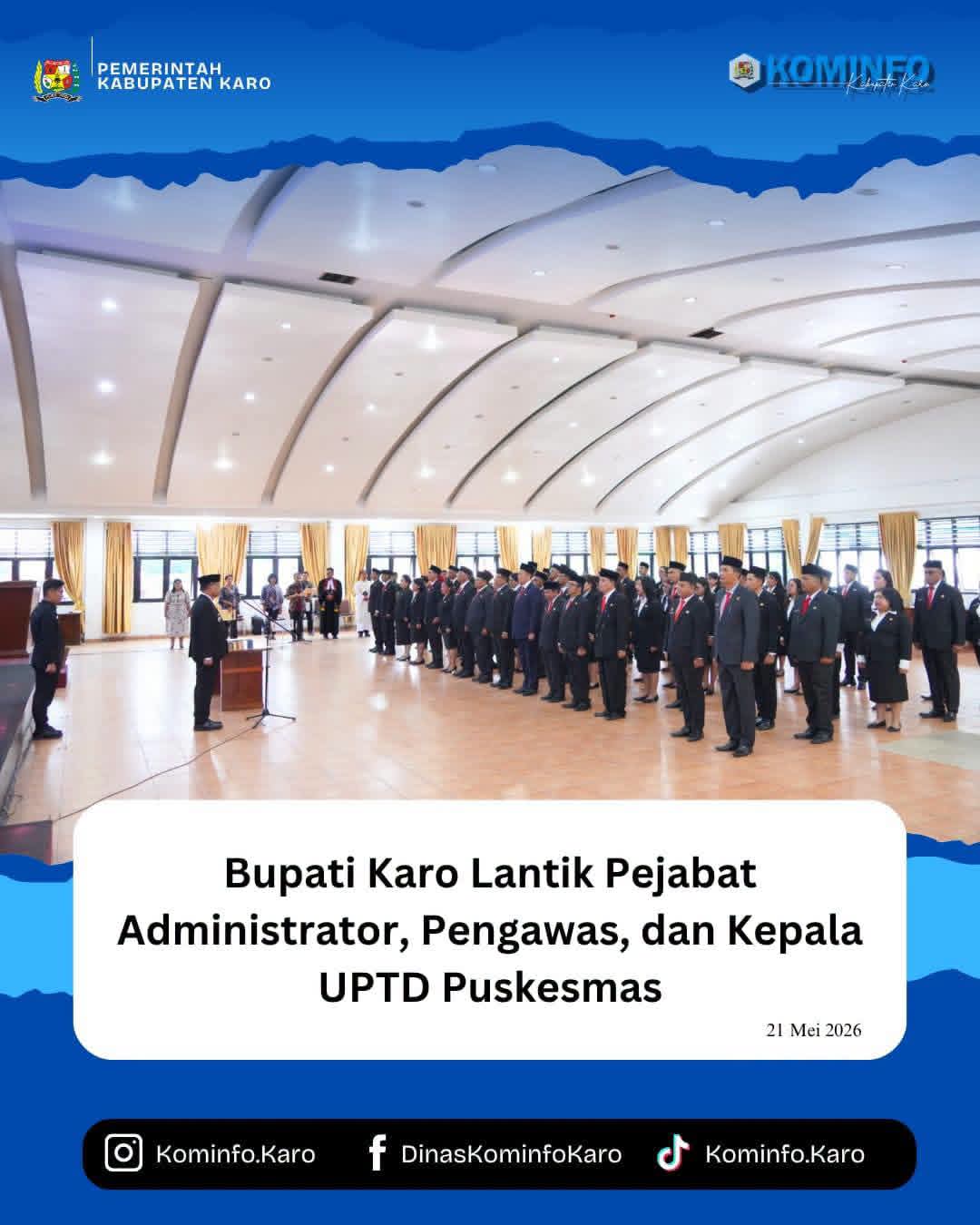 Bupati Karo Lantik Pejabat Administrator, Pengawas, dan Kepala UPTD Puskesmas