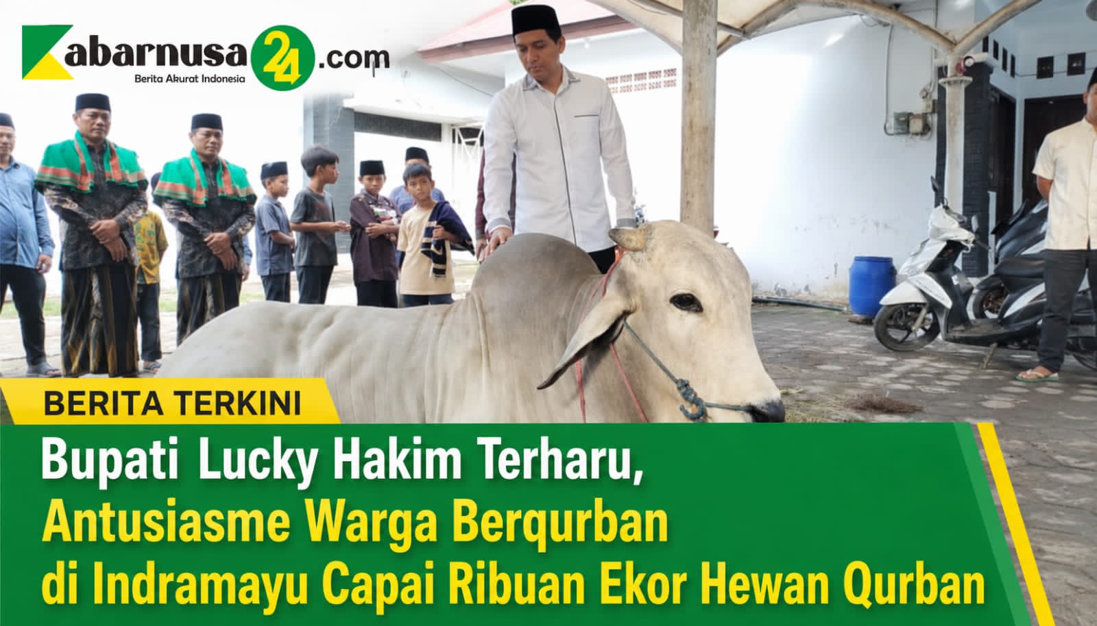 Bupati Lucky Hakim Terharu, Antusiasme Warga Berqurban di Indramayu Capai Ribuan Ekor Hewan Qurban