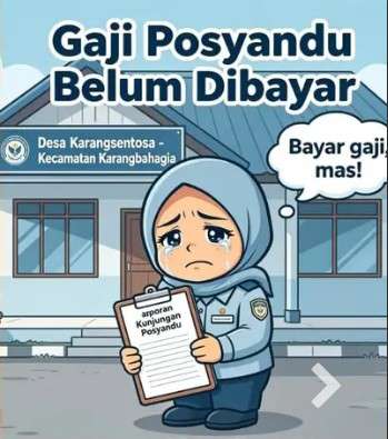 Viral '6' Bulan Digantung Kader Posyandu Dan PKK Karangsentosa Kerja Keras, Diduga Haknya Ditelan Angin,