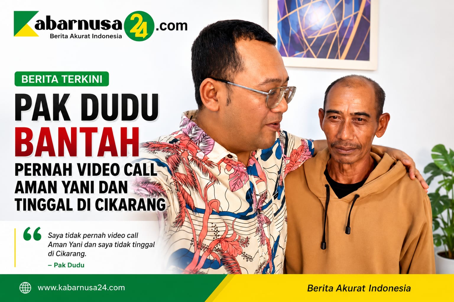 Pak Dudu Bantah Pernah Video Call Aman Yani dan Tinggal di Cikarang