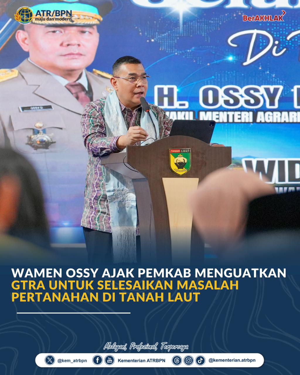 Sinergi 3 Pilar, Wamen ATR/BPN Ossy Ajak Pemkab Menguatkan GTRA untuk Selesaikan Masalah Pertanahan di Tanah Laut