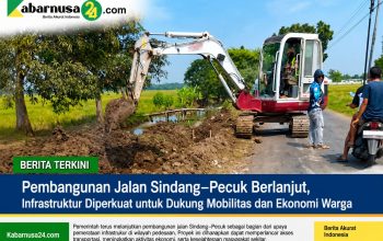 Pembangunan Jalan Sindang–Pecuk Berlanjut, Infrastruktur Diperkuat untuk Dukung Mobilitas dan Ekonomi Warga
