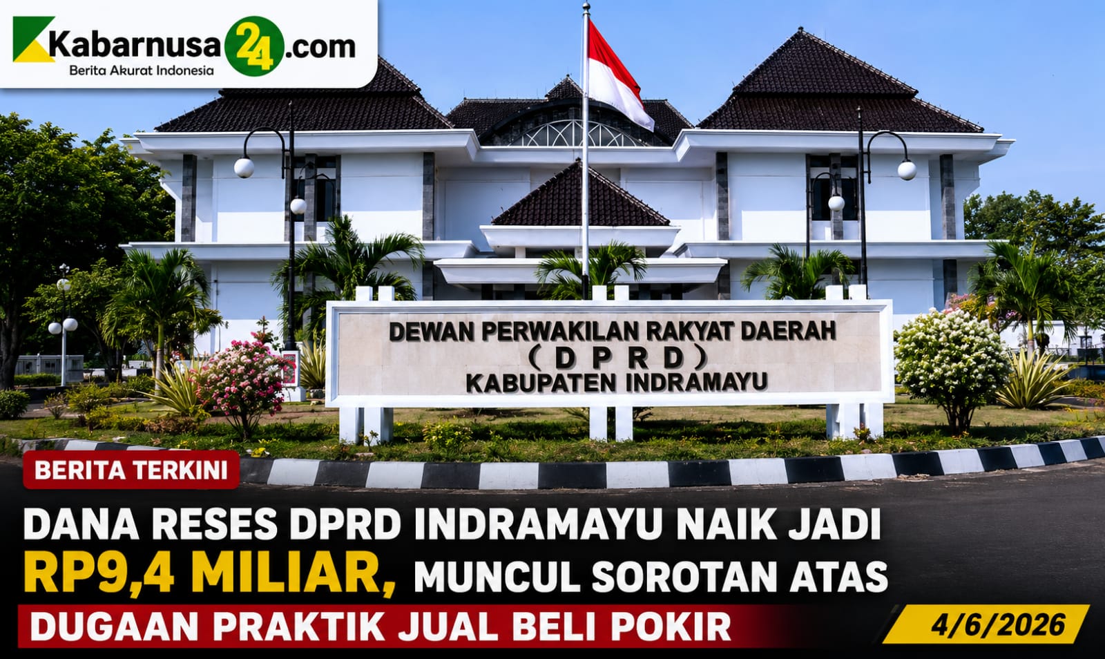 Dana Reses DPRD Indramayu Naik Jadi Rp9,4 Miliar, Muncul Sorotan atas Dugaan Praktik Jual Beli Pokir