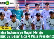 Persindra Indramayu Gagal Melaju ke Babak 32 Besar Liga 4 Piala Presiden 2026
