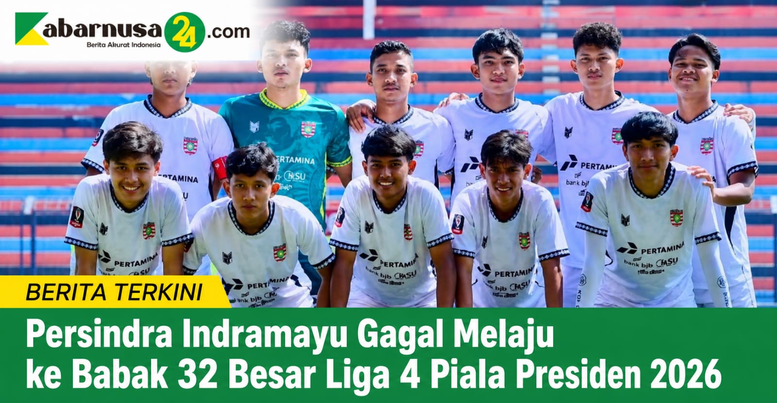 Persindra Indramayu Gagal Melaju ke Babak 32 Besar Liga 4 Piala Presiden 2026