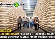 BULOG Indramayu Pastikan Stok Beras Aman, Penyaluran SPHP dan Bantuan Pangan Terus Digencarkan