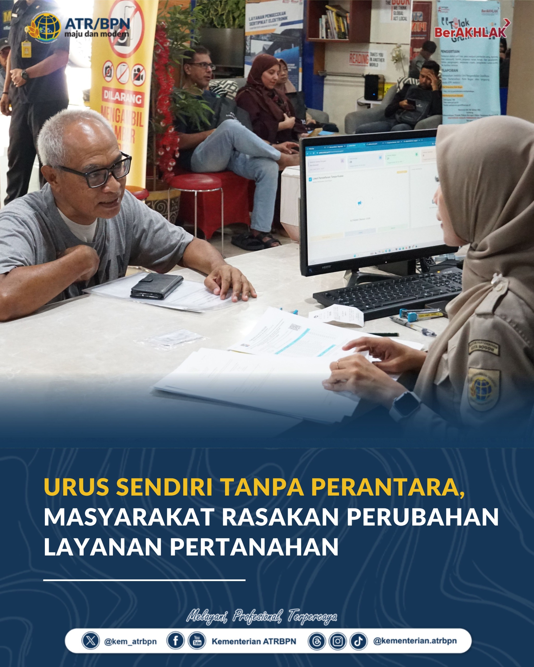 Masyarakat Rasakan Perubahan Layanan Pertanahan ATR/BPN Saat Urus Sendiri Tanpa Perantara